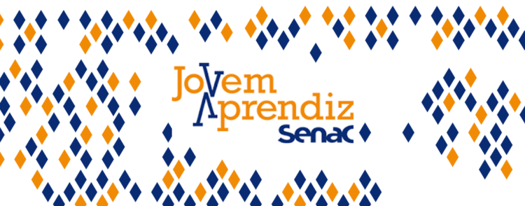 Jovem Aprendiz Senac 2020: Meu primeiro emprego