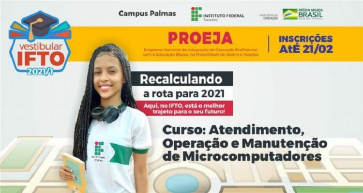 Inscrições do Proeja são abertas com 80 VAGAS em Palmas