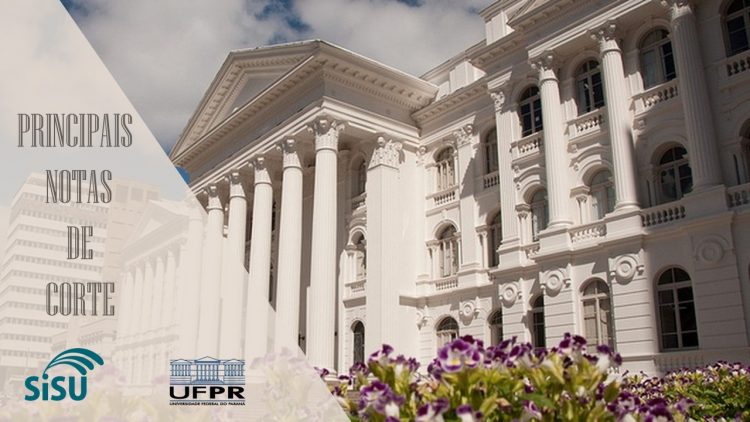 Nota de corte do SiSU para cursos da UFPR; confira ranking