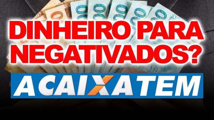 Empréstimo para Negativados da Caixa