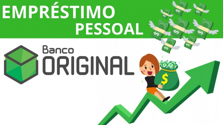 Empréstimo Pessoal Banco Original Juros Simulador E Como Solicitar 7825