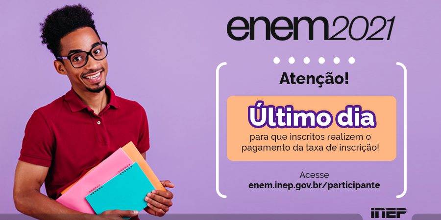 Último dia para pagar taxa de inscrição no ENEM 2021; emita seu boleto