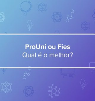 Fui aprovado na seleção do PROUNI e FIES; qual eu devo escolher?