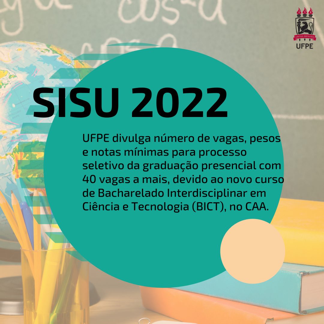 UFPE Aumenta Número De Vagas Para Concorrer Ao SISU E Divulga Novo Curso