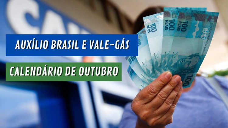 AUXÍLIO BRASIL e VALE-GÁS voltam a ser pagos em OUTUBRO. Confira o calendário e regras