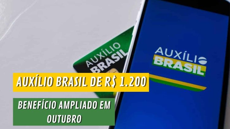 AUXÍLIO BRASIL de R$ 1.200? Veja quem pode DOBRAR o benefício a partir de outubro