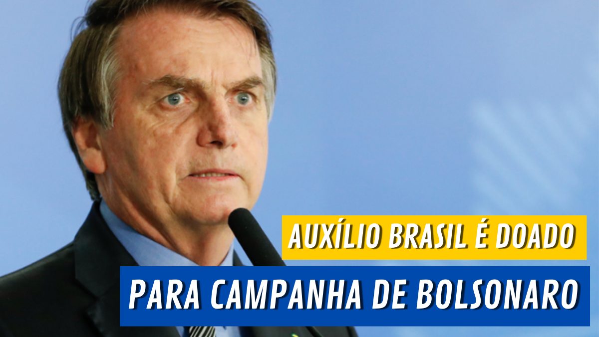 Bolsonaro é acusado de receber verba do AUXÍLIO BRASIL para campanha eleitoral. Entenda