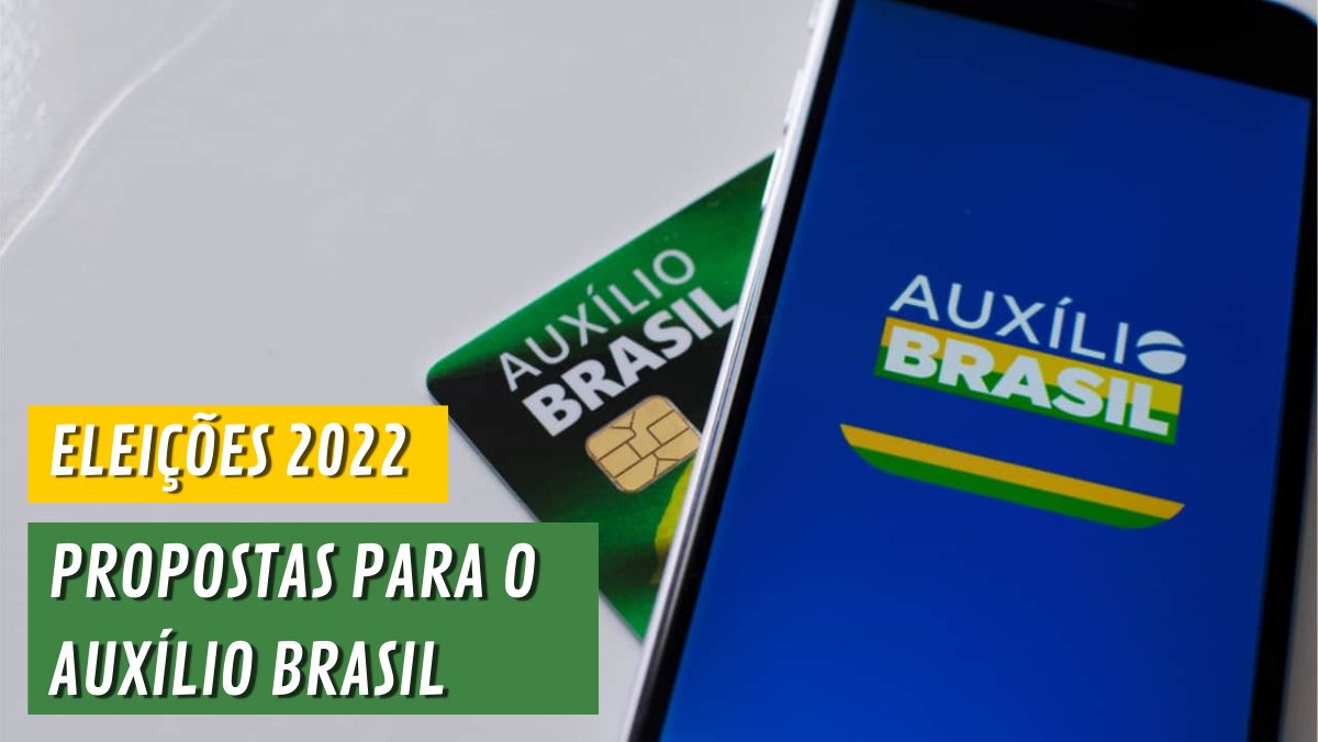 ELEIÇÕES 2022: saiba o que os candidatos prometem para os segurados do AUXÍLIO BRASIL