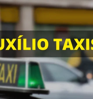 Ainda posso me inscrever no AUXÍLIO TAXISTA? Saiba como fazer sua inscrição online