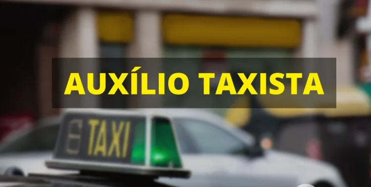 Ainda posso me inscrever no AUXÍLIO TAXISTA? Saiba como fazer sua inscrição online