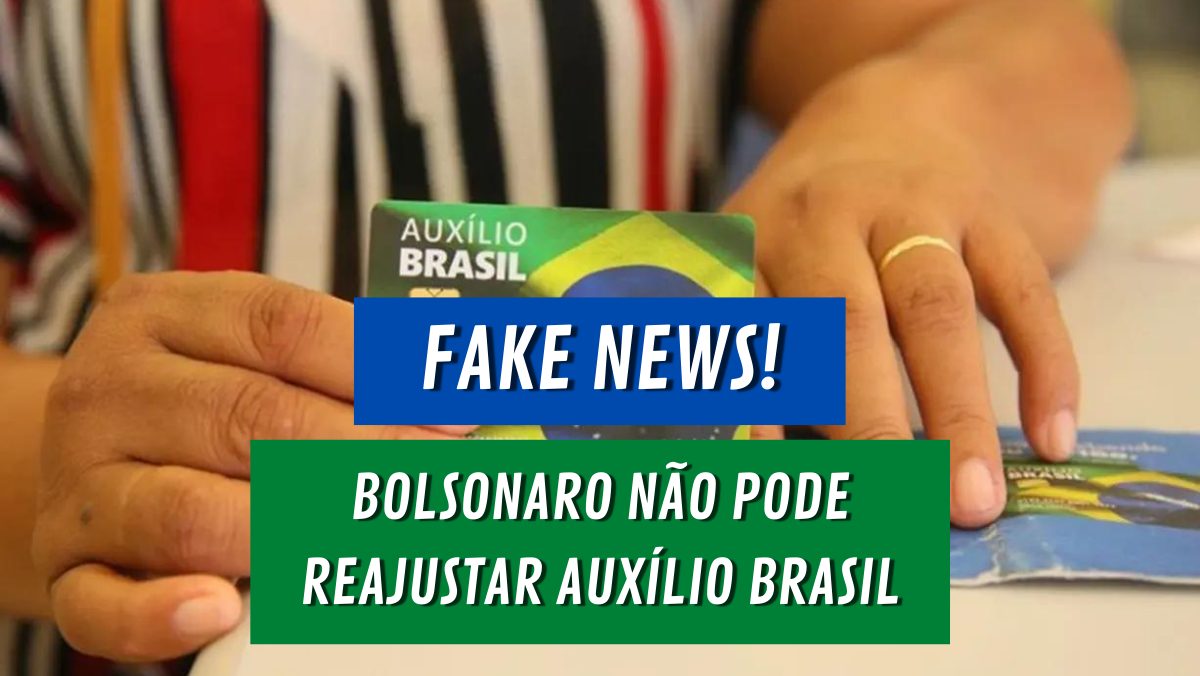 Fake news: governo não pode APROVAR novos REAJUSTES no AUXÍLIO BRASIL