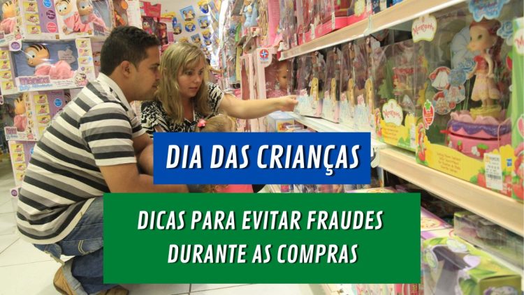 DIA DAS CRIANÇAS: veja dicas para se proteger de falsas PROMOÇÕES e como denunciá-las