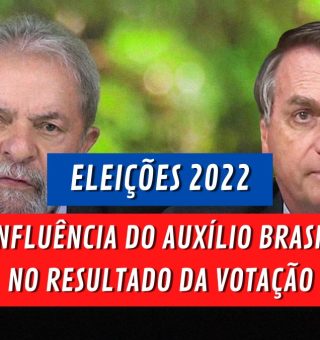 AUXÍLIO BRASIL pode definir o resultado das ELEIÇÕES 2022. Entenda