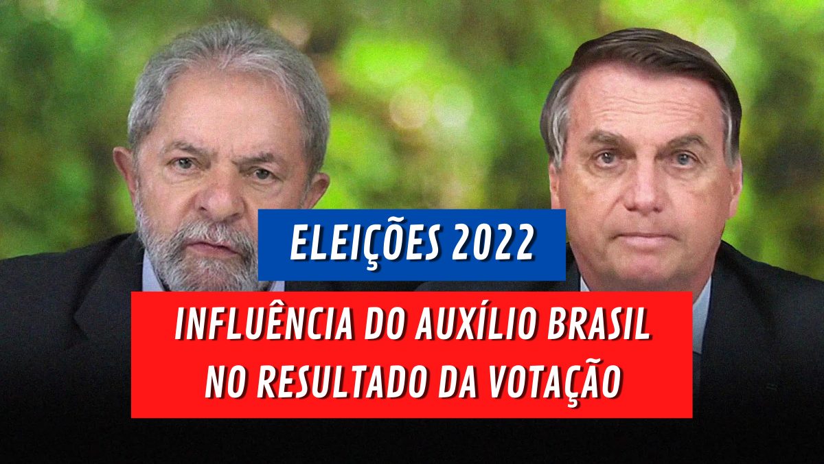 AUXÍLIO BRASIL pode definir o resultado das ELEIÇÕES 2022. Entenda