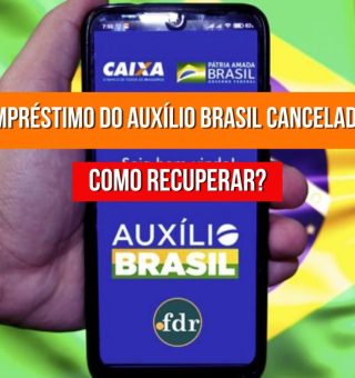 Seu empréstimo do Auxílio Brasil foi cancelado? Veja o que fazer para ter acesso ao pagamento
