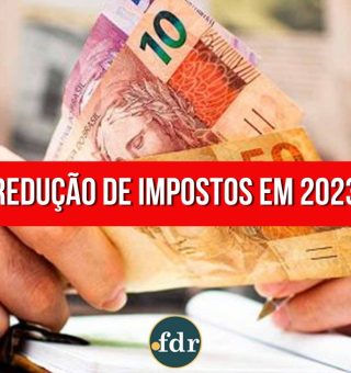 Redução de impostos em 2023? Veja os impactos da proposta na contabilidade pública