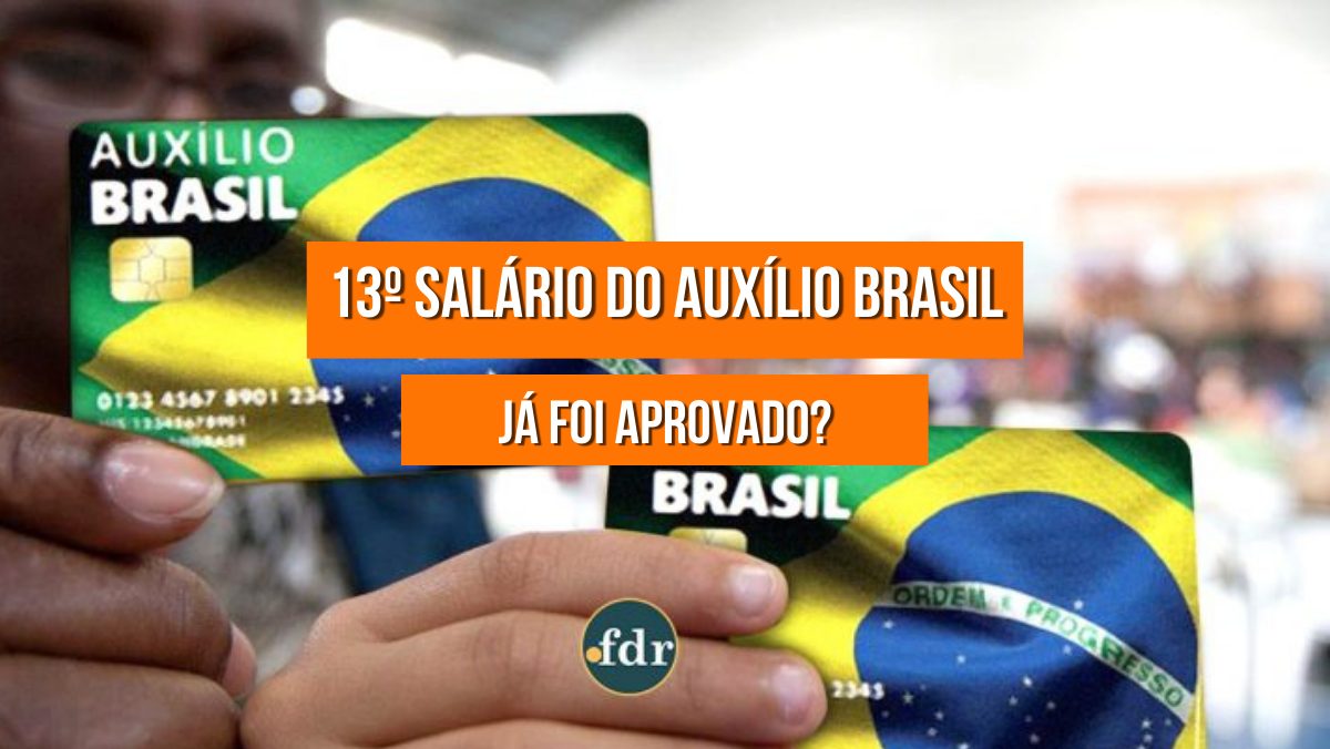 13º salário pelo AUXÍLIO BRASIL: veja o que é preciso para receber a mensalidade extra