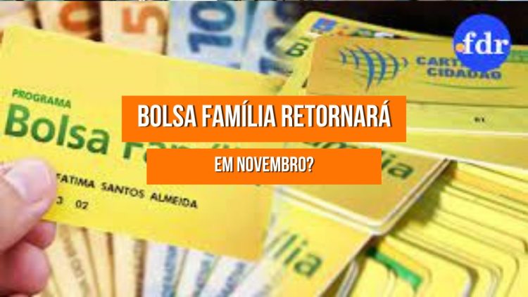 O Bolsa Família pode voltar em NOVEMBRO? Veja o que acontece após as eleições