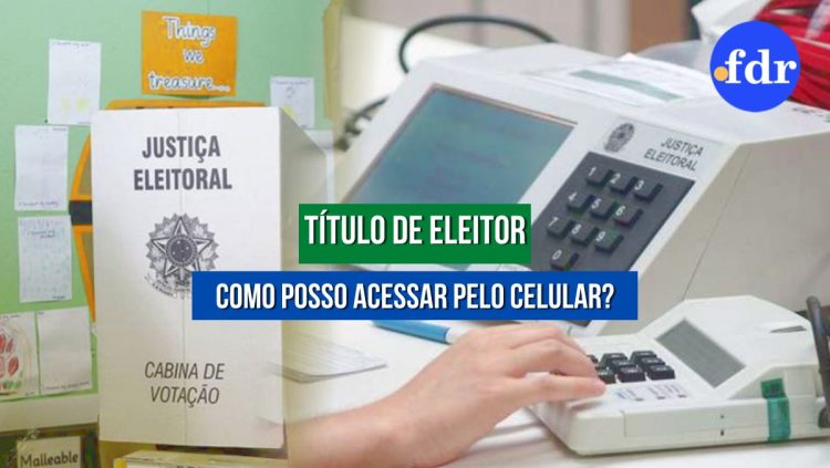 Posso ter o título de eleitor no meu celular? Veja como acessar a versão digital do documento
