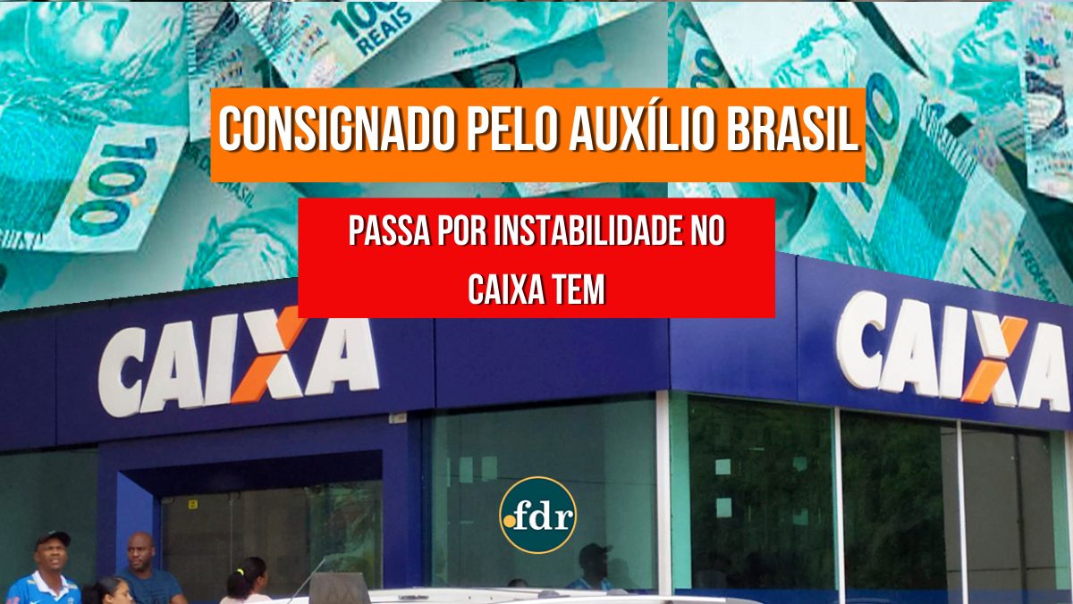 Caixa retoma solicitações do consignado pelo Auxílio Brasil. Entenda falha no sistema