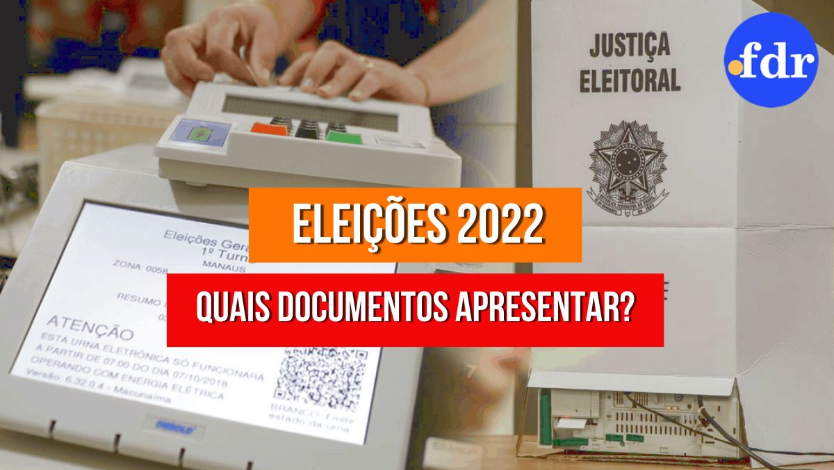 ELEIÇÕES 2022: relembre-se quais documentos são exigidos na hora de votar