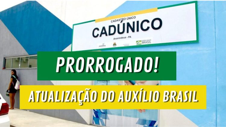 AUXÍLIO BRASIL: segurados ganham 30 dias para RENOVAREM seus cadastros
