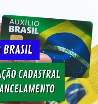 AUXÍLIO BRASIL: veja como pedir revisão do cadastro em caso de CANCELAMENTO