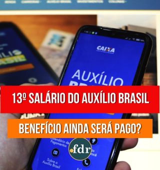 13° salário do Auxílio Brasil ainda está CONFIRMADO para mulheres?