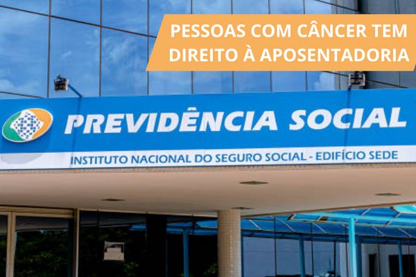 INSS pode pagar APOSENTADORIA para trabalhadores com câncer. Entenda os critérios