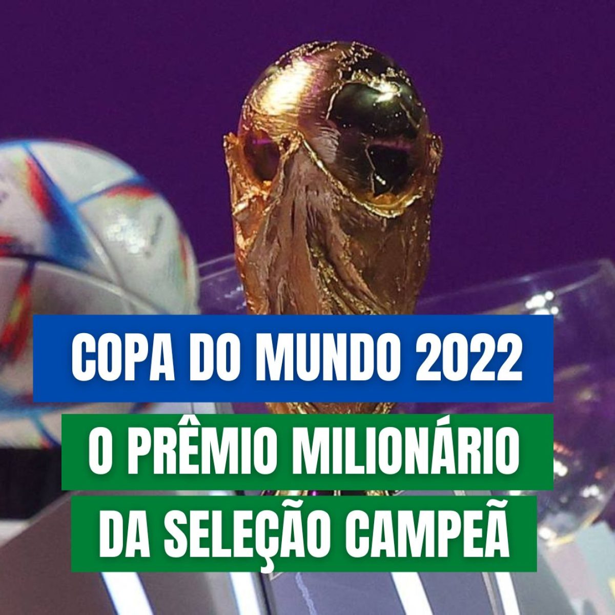 Copa do Mundo 2022: que prêmio em dinheiro recebe a seleção campeã?