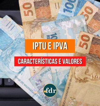 Reforma Tributária vai mudar a cobrança do IPVA e IPTU? Descubra de uma vez por todas