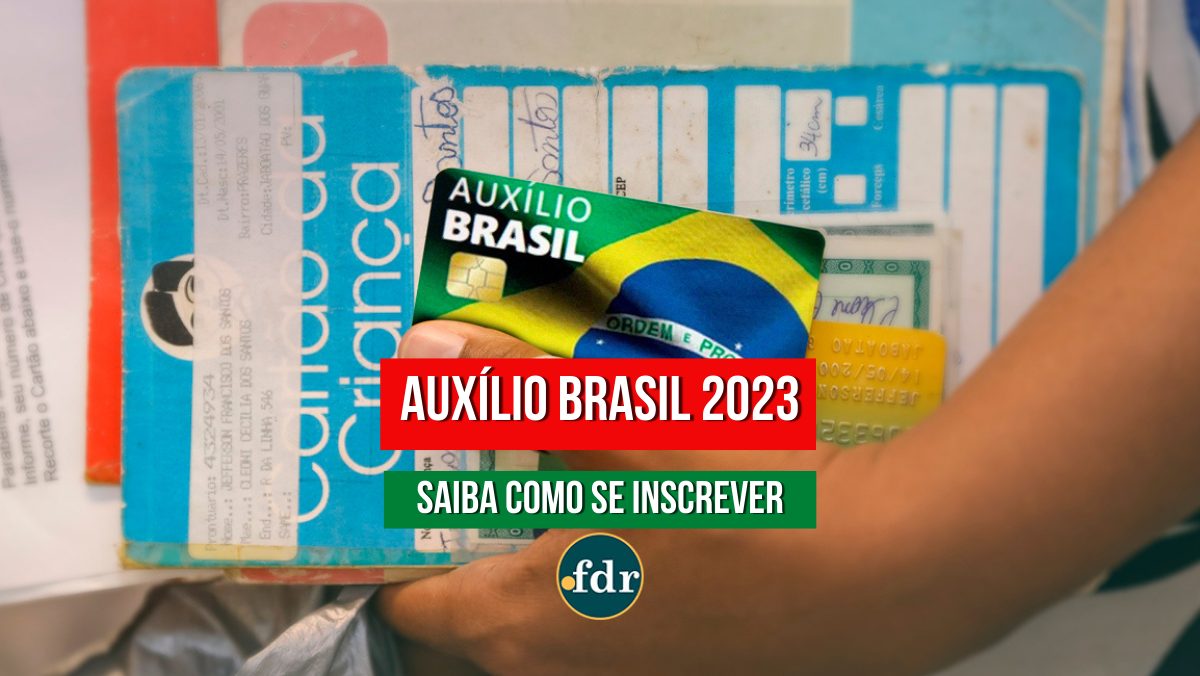 AUXÍLIO BRASIL: já posso me inscrever para receber em 2023? veja como permanecer no programa