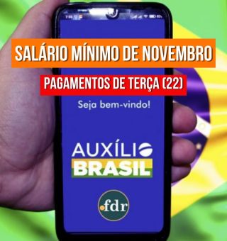 Calendário do AUXÍLIO BRASIL: Consulte quem recebe o benefício nesta terça (22)