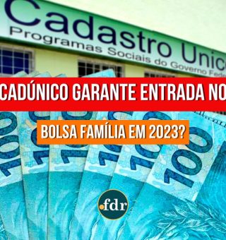 É preciso atualizar o CADASTRO ÚNICO para receber o Bolsa Família em 2023?