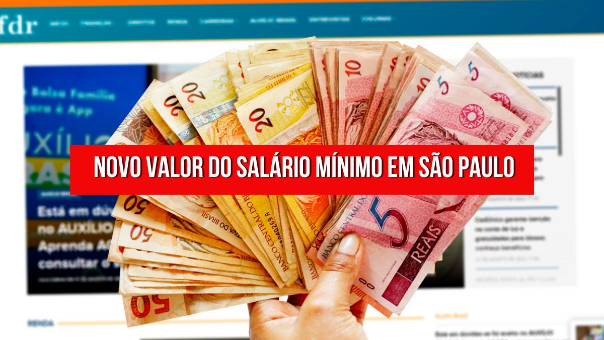 Valor do salário mínimo de SÃO PAULO em 2023 pode ser maior que o previsto