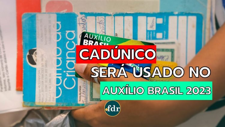 CadÚnico continua sendo a porta de entrada para o Auxílio Brasil 2023? Saiba se inscrever