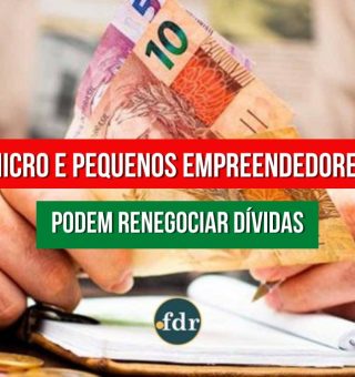 Micro e pequenos empreendedores ganham novo prazo para renegociar suas dívidas