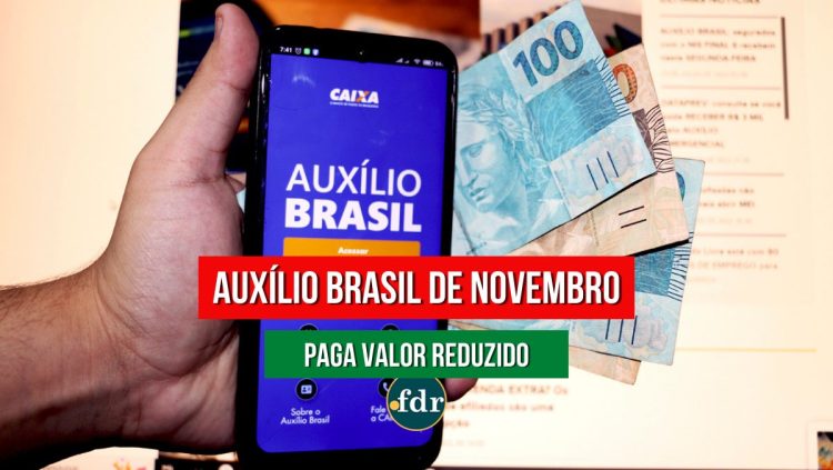 Segurados do AUXÍLIO BRASIL receberão parcela MENOR em novembro. Entenda o motivo