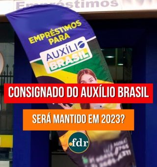 O empréstimo consignado do Auxílio Brasil vai permanecer em 2023? Veja até quando solicitar