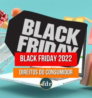 Black Friday: listamos os principais direitos do consumidor para você se preparar e ir às compras