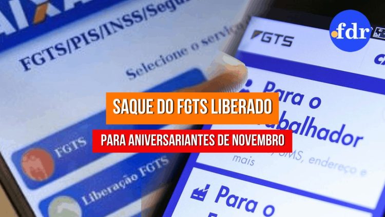 FGTS começa a ser pago aos aniversariantes de novembro. Consulte os valores e regras