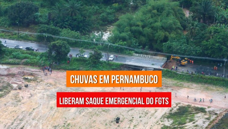 Chuvas em PE: saiba como consultar seu saldo no FGTS e fazer a solicitação do saque emergencial na Caixa