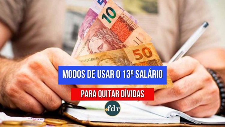 13º salário: conheça melhores opções para quitar dívidas usando o abono
