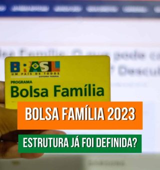 Bolsa Família 2023: entenda como funcionará o pagamento do projeto