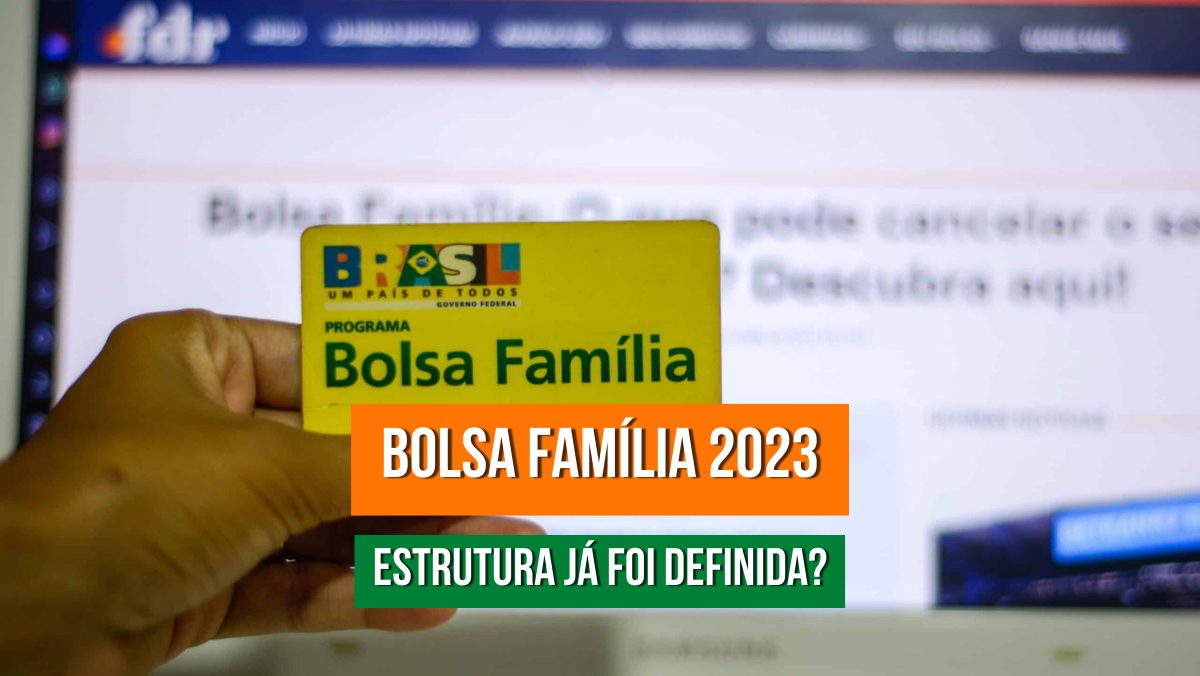 Bolsa Família 2023: entenda como funcionará o pagamento do projeto