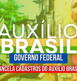 URGENTE! Governo faz reavaliação e CANCELA os cadastros do AUXÍLIO BRASIL