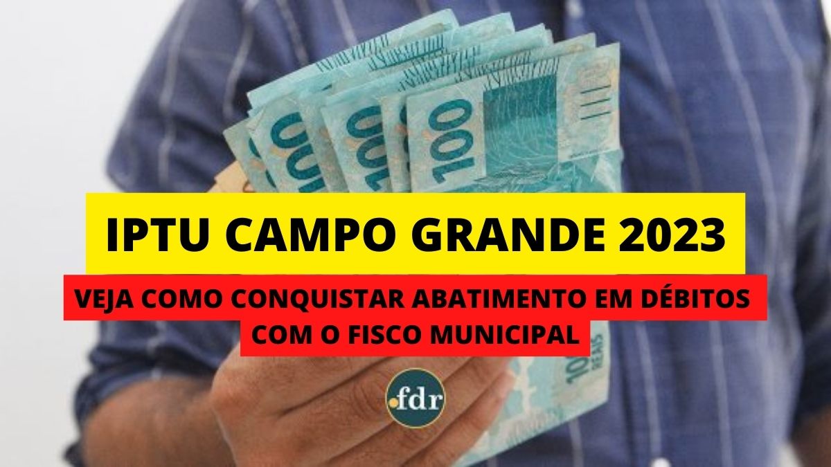 IPTU Campo Grande 2023 Consultar Valor, Datas e 2ª Via de Pagamento