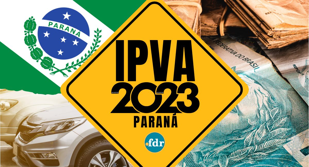 IPVA Paraná (PR) 2023 Consultar Valor, Calendário, Descontos e Isenção