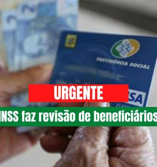 INSS fará revisão de beneficiários