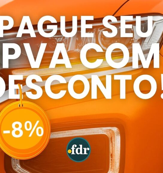 Hoje é a última chance para economizar 8% no IPVA – Não perca!